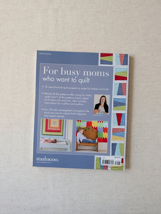 Growing Up Modern - 16 Quilt Projects for Babies & Kids