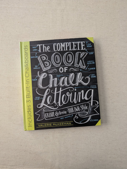 The Complete Book of Chalk Lettering